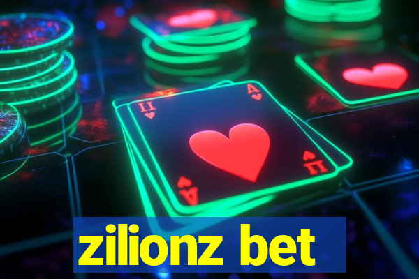 zilionz bet